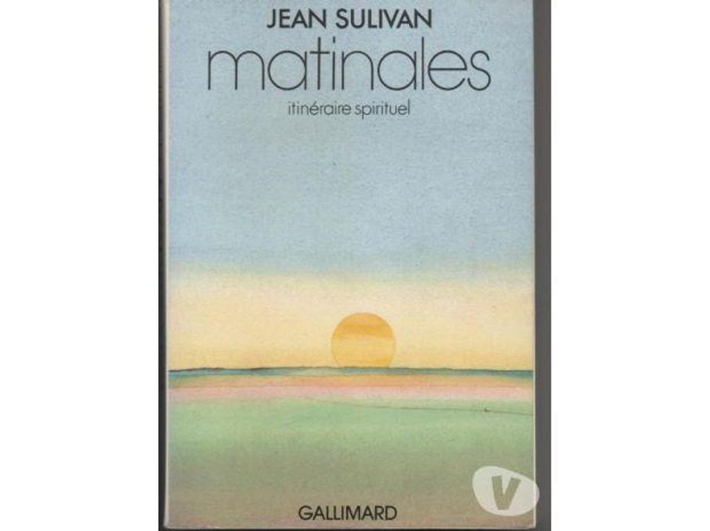 Livres occasion Tarn-et-Garonne Montauban - 82000 - Photos Vivastreet MATINALES itinéraire spirituel par Jean SULIVAN