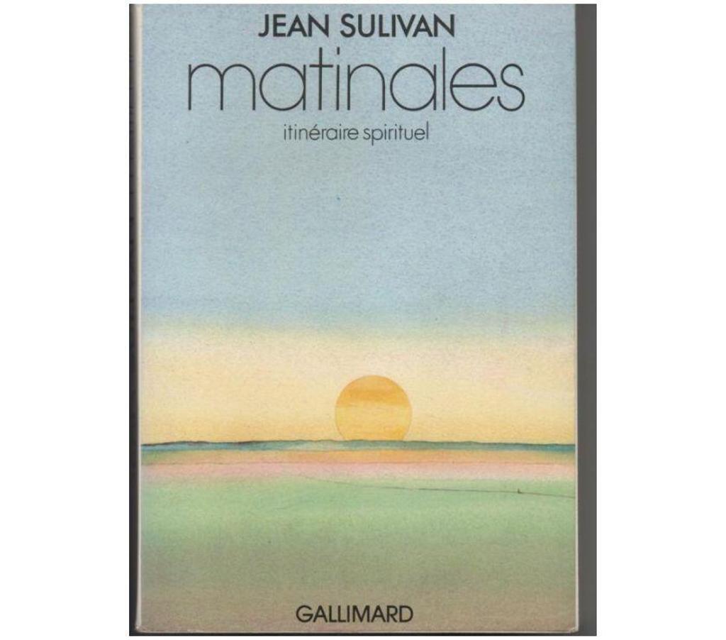 Livres occasion Tarn-et-Garonne Montauban - 82000 - Photos Vivastreet MATINALES itinéraire spirituel par Jean SULIVAN