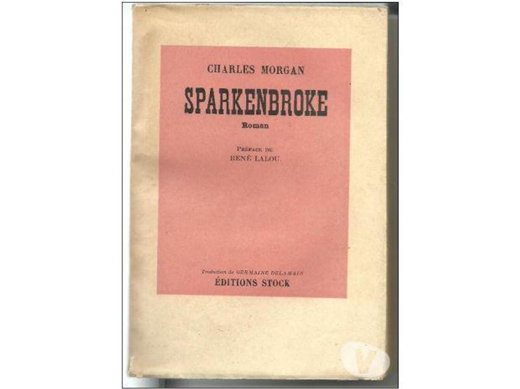 Livres occasion Tarn-et-Garonne Montauban - 82000 - Photos Vivastreet Charles MORGAN SPARKENBROKE