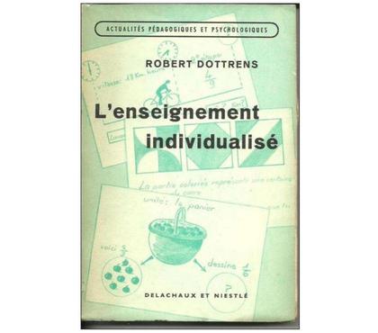 Livres occasion Montauban Tarn-et-Garonne - Photos Vivastreet Robert DOTTRENS L´enseignement individualise
