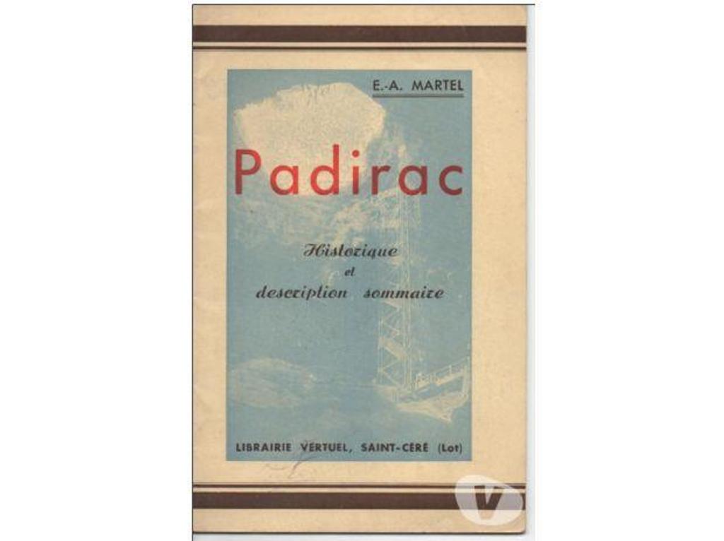 Livres occasion Tarn-et-Garonne Montauban - 82000 - Photos Vivastreet E.A. MARTEL PADIRAC Historique et description sommaire
