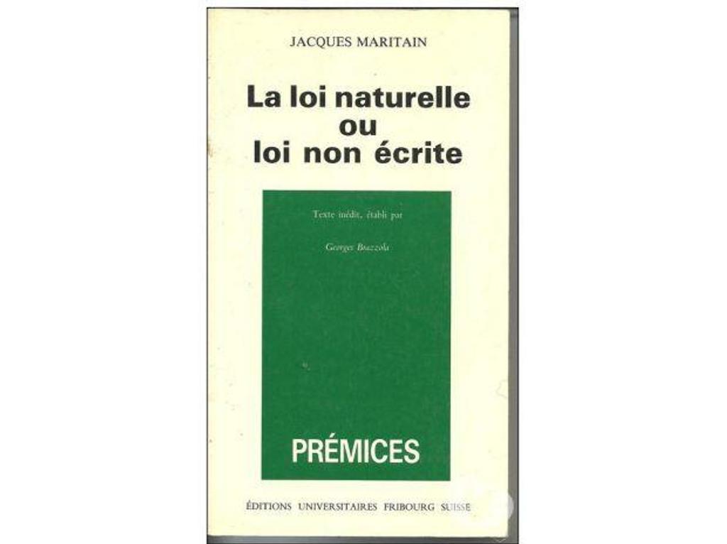 Livres occasion Tarn-et-Garonne Montauban - 82000 - Photos Vivastreet Jacques MARITAIN : La Loi Naturelle Ou Loi Non Ecrite