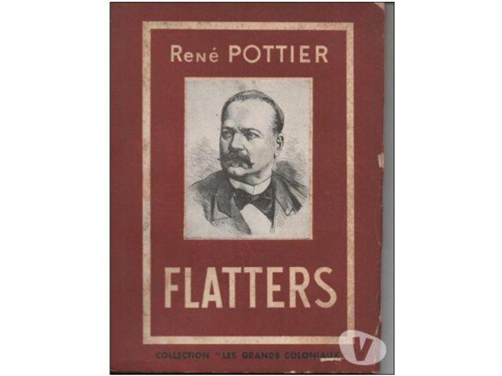 Livres occasion Tarn-et-Garonne Montauban - 82000 - Photos Vivastreet FLATTERS par René POTTIER