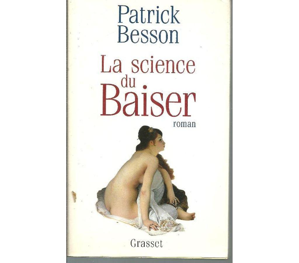 Livres occasion Tarn-et-Garonne Montauban - 82000 - Photos Vivastreet Patrick BESSON La science du baiser