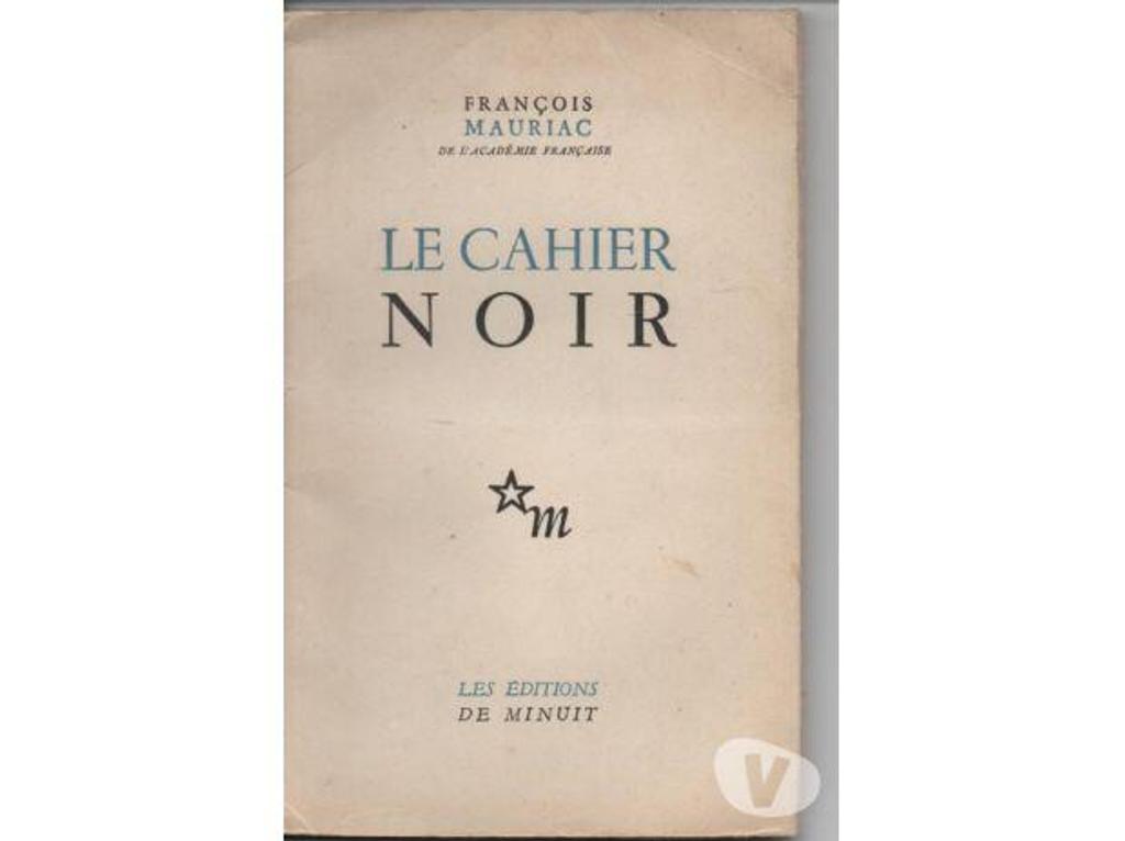 Livres occasion Tarn-et-Garonne Montauban - 82000 - Photos Vivastreet François MAURIAC Le cahier noir