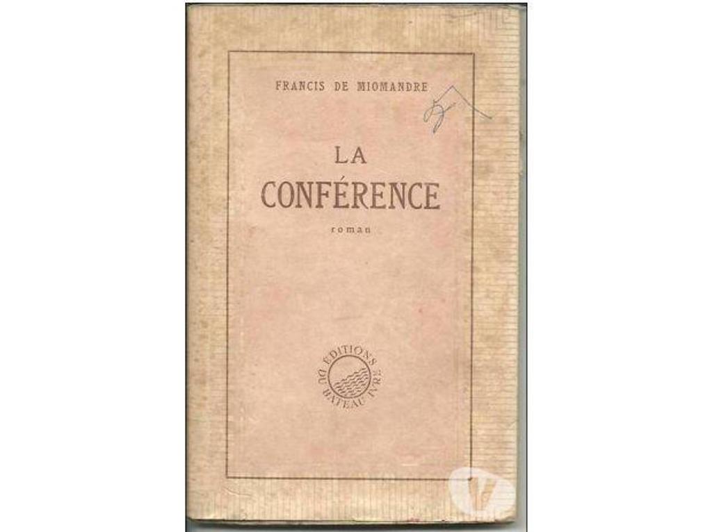 Livres occasion Tarn-et-Garonne Montauban - 82000 - Photos Vivastreet Francis de MIOMANDRE La conférence