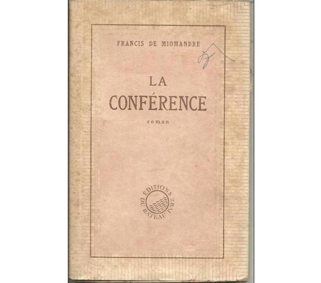 Livres occasion Tarn-et-Garonne Montauban - 82000 - Photos Vivastreet Francis de MIOMANDRE La conférence