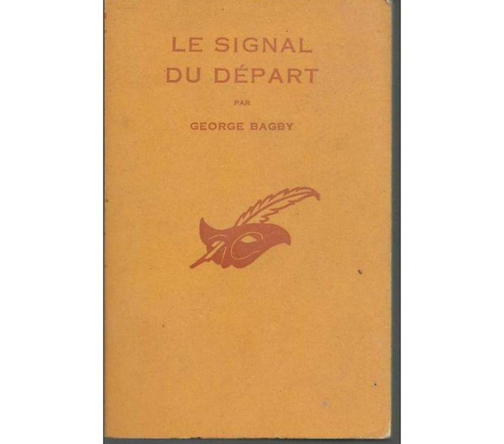 Livres occasion Tarn-et-Garonne Montauban - 82000 - Photos Vivastreet George BAGBY Le signal du départ