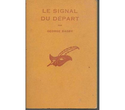 Livres occasion Montauban Tarn-et-Garonne - Photos Vivastreet George BAGBY Le signal du départ