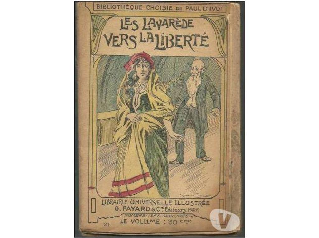 Livres occasion Tarn-et-Garonne Montauban - 82000 - Photos Vivastreet Paul d´IVOI Les LAVAREDE vers la liberté en 1903