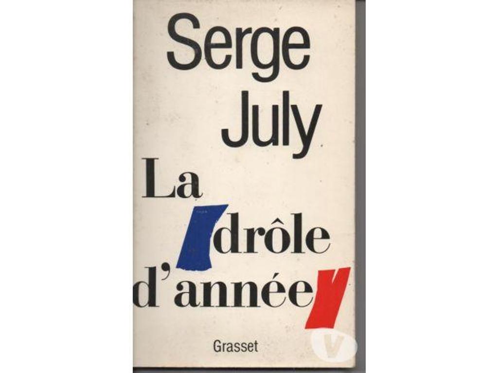 Livres occasion Tarn-et-Garonne Montauban - 82000 - Photos Vivastreet Serge JULY La drôle d'année