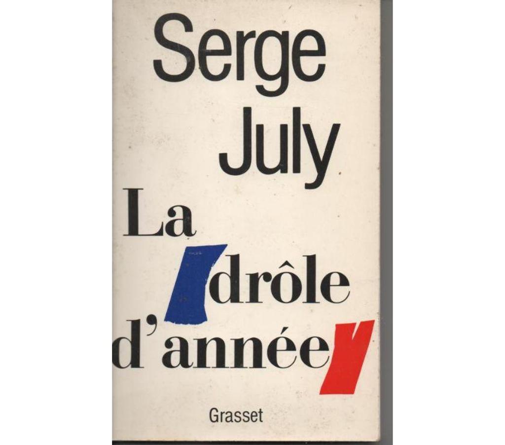 Livres occasion Tarn-et-Garonne Montauban - 82000 - Photos Vivastreet Serge JULY La drôle d'année