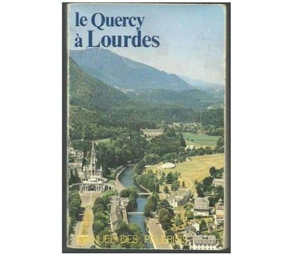 Livres occasion Montauban Tarn-et-Garonne - Photos Vivastreet Le Quercy à Lourdes - Manuel des pélerins