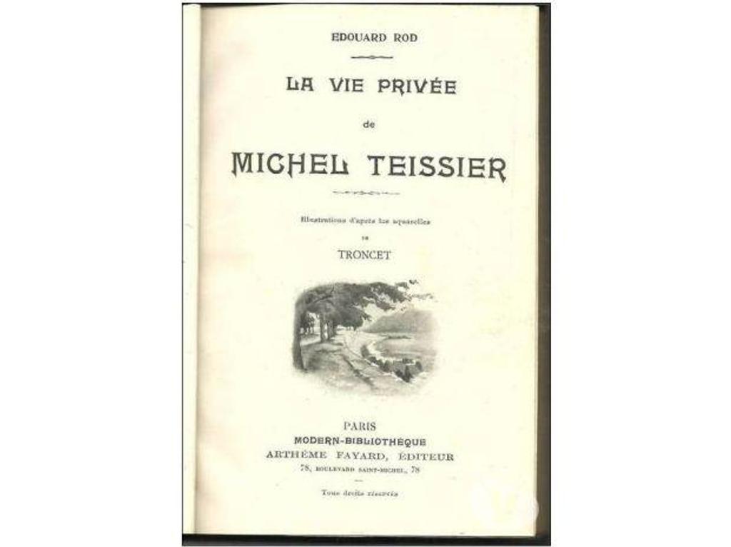 Livres occasion Tarn-et-Garonne Montauban - 82000 - Photos Vivastreet Edouard ROD La vie privée de Michel TESSIER Les roches bla