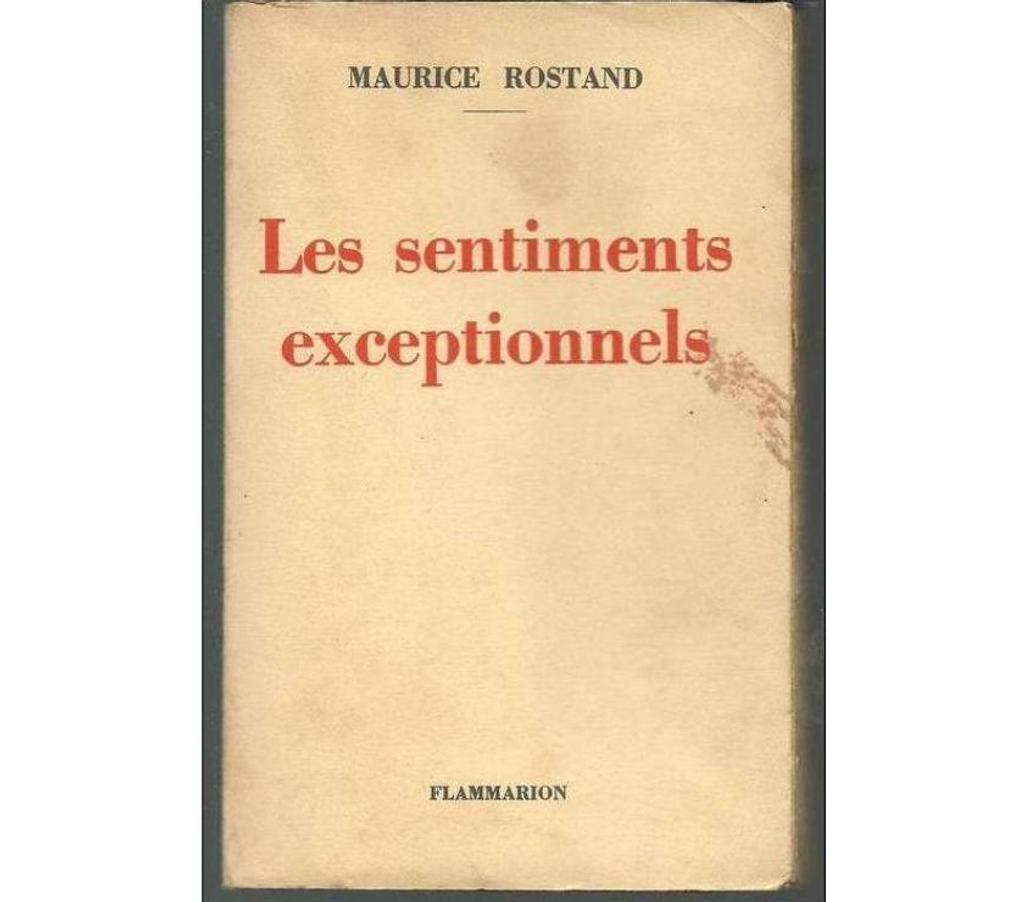 Livres occasion Tarn-et-Garonne Montauban - 82000 - Photos Vivastreet Maurice ROSTAND Les sentiments exceptionnels