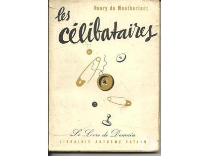 Livres occasion Montauban Tarn-et-Garonne - Photos Vivastreet Henry de Montherlant LES CELIBATAIRES