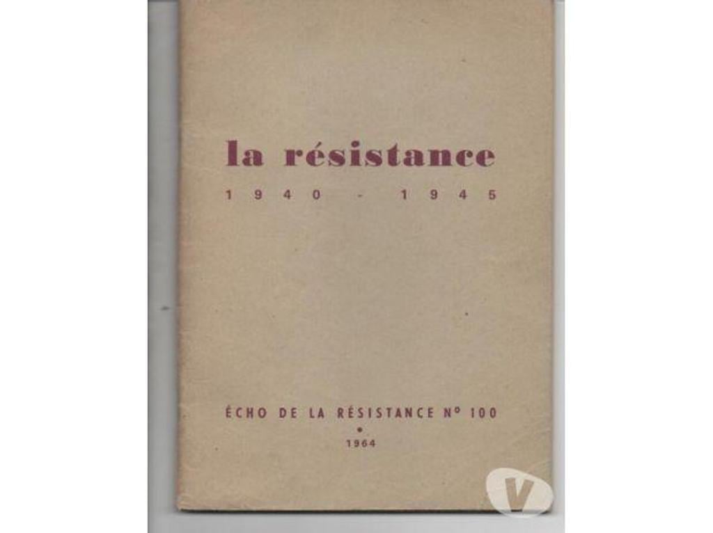 Livres occasion Tarn-et-Garonne Montauban - 82000 - Photos Vivastreet Echo de la résistance - LA RESISTANCE 1940-1945