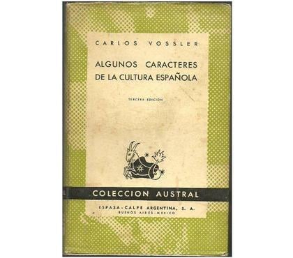 Livres Montauban Tarn-et-Garonne - Photos Vivastreet Carlos VOSSLER : Algunos caracteres de la cultura espanola -