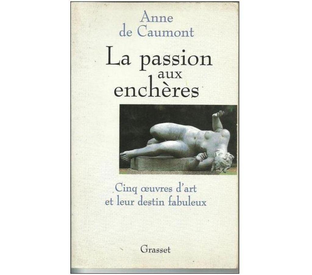 Livres occasion Tarn-et-Garonne Montauban - 82000 - Photos Vivastreet Anne de CAUMONT La passion aux enchères