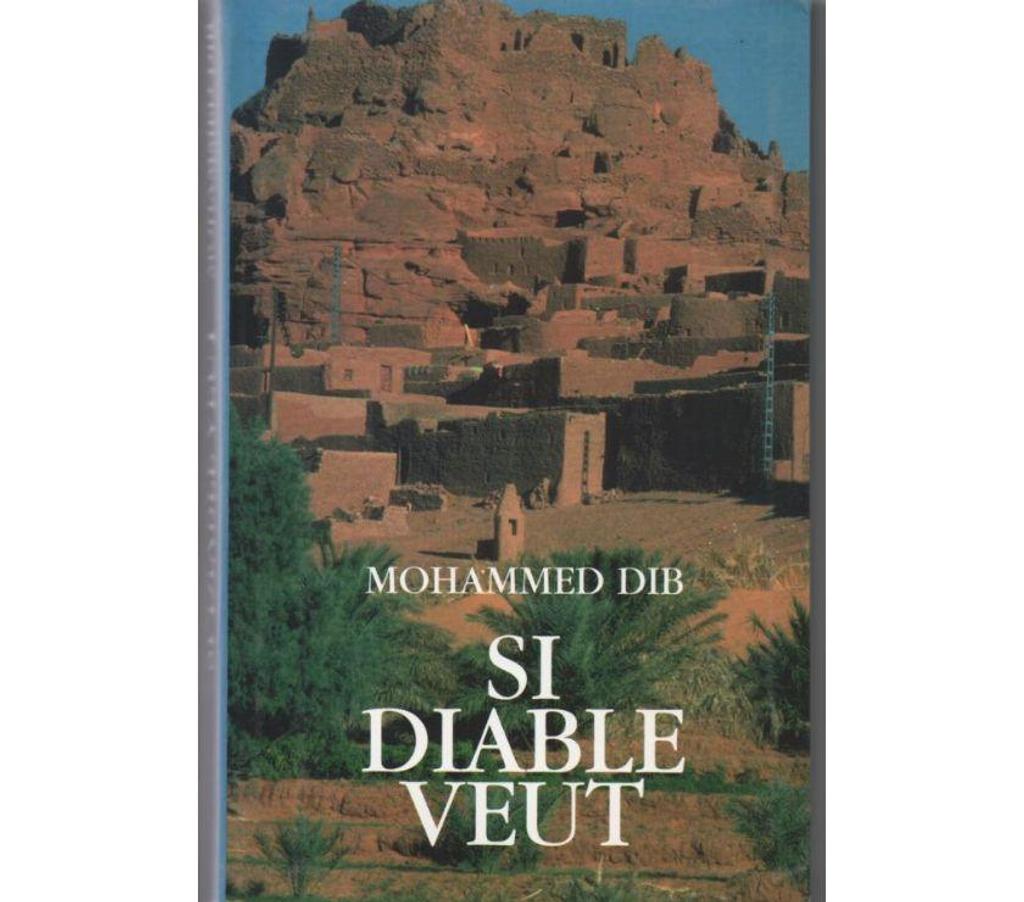 Livres occasion Tarn-et-Garonne Montauban - 82000 - Photos Vivastreet Mohammed DIB Si Diable veut