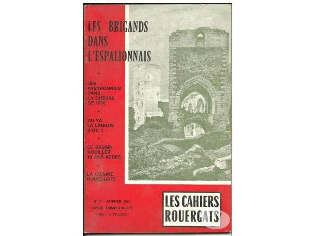 Livres occasion Tarn-et-Garonne Montauban - 82000 - Photos Vivastreet LES BRIGANDS DANS L'ESPALIONNAIS - Les cahiers rouergats