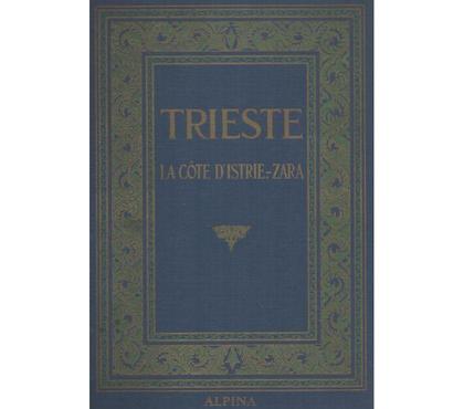 Livres occasion Montauban Tarn-et-Garonne - Photos Vivastreet TRIESTE LA CÔTE D'ISTRIE-ZARA