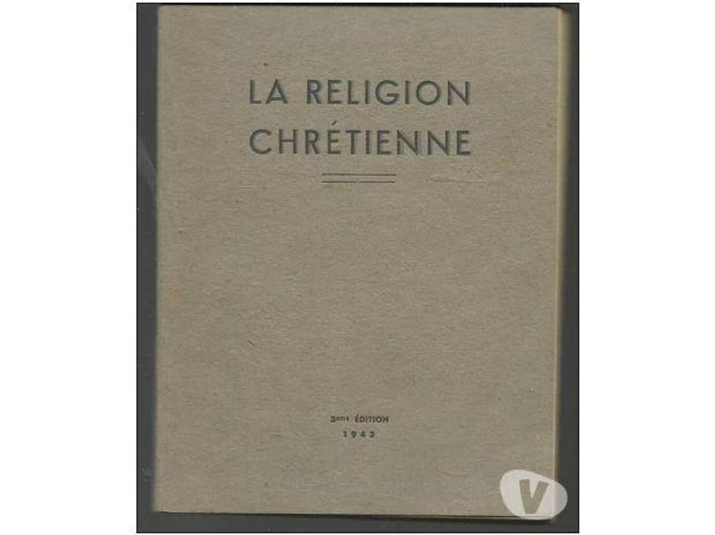 Livres occasion Tarn-et-Garonne Montauban - 82000 - Photos Vivastreet CALDESAIGUES LA RELIGION CHRETIENNE 3e Ed.943
