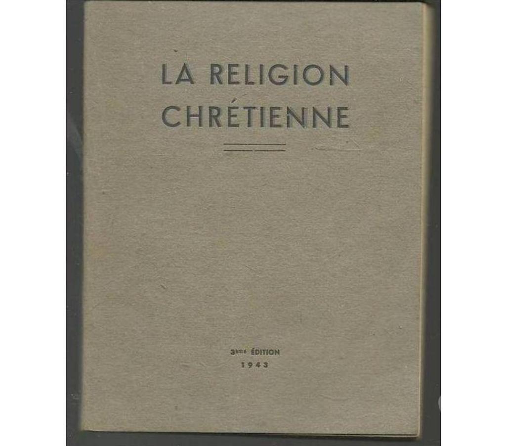 Livres occasion Tarn-et-Garonne Montauban - 82000 - Photos Vivastreet CALDESAIGUES LA RELIGION CHRETIENNE 3e Ed.943