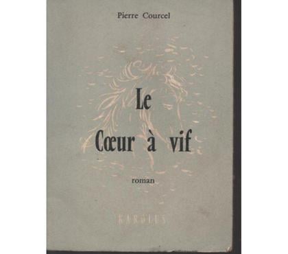 Livres occasion Montauban Tarn-et-Garonne - Photos Vivastreet Pierre COURCEL Le coeur à vif - 1961