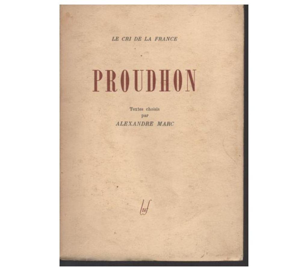 Livres occasion Tarn-et-Garonne Montauban - 82000 - Photos Vivastreet PROUDHON par Alexandre MARC - 1945