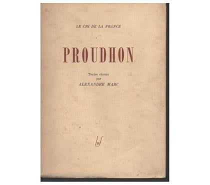 Livres occasion Montauban Tarn-et-Garonne - Photos Vivastreet PROUDHON par Alexandre MARC - 1945