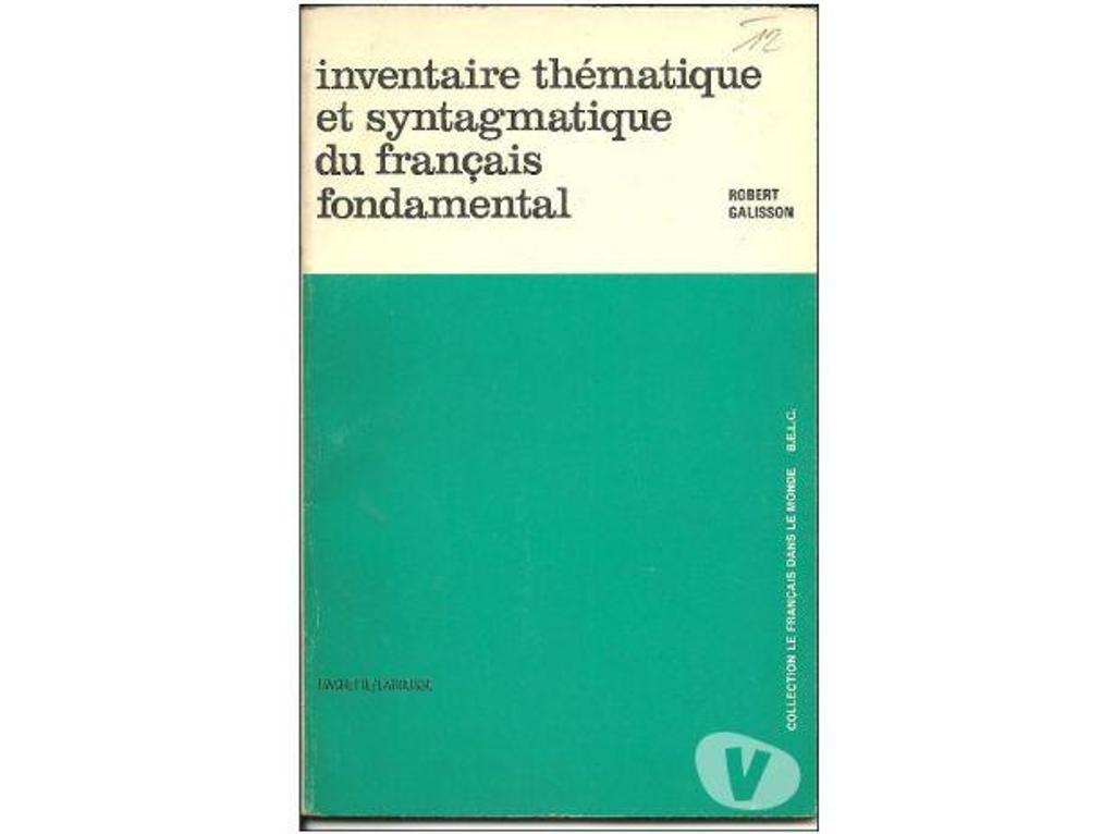 Livres occasion Tarn-et-Garonne Montauban - 82000 - Photos Vivastreet Galisson : inventaire thematique et syntagmatique