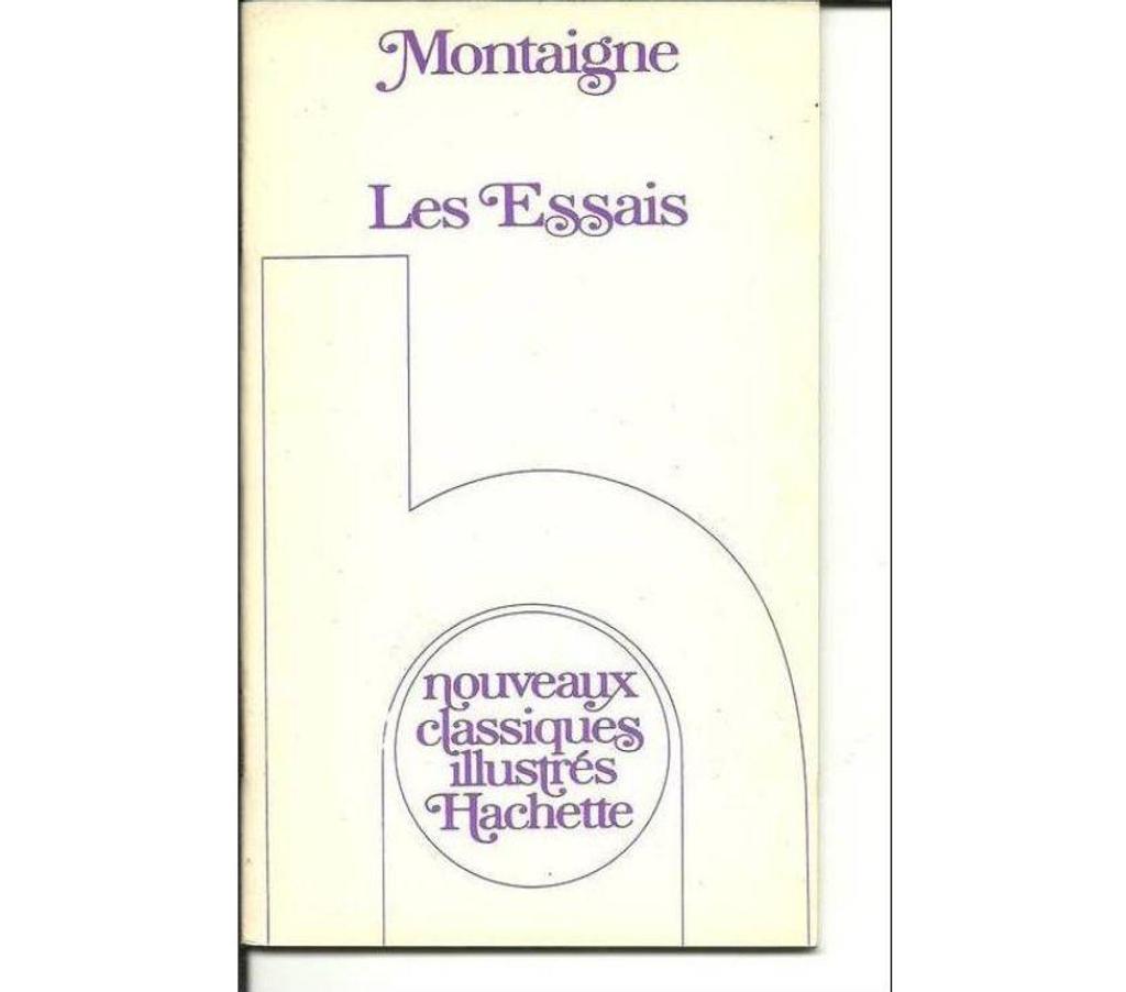 Livres occasion Tarn-et-Garonne Montauban - 82000 - Photos Vivastreet MONTAIGNE Les Essais - Nouveaux classiques illustres