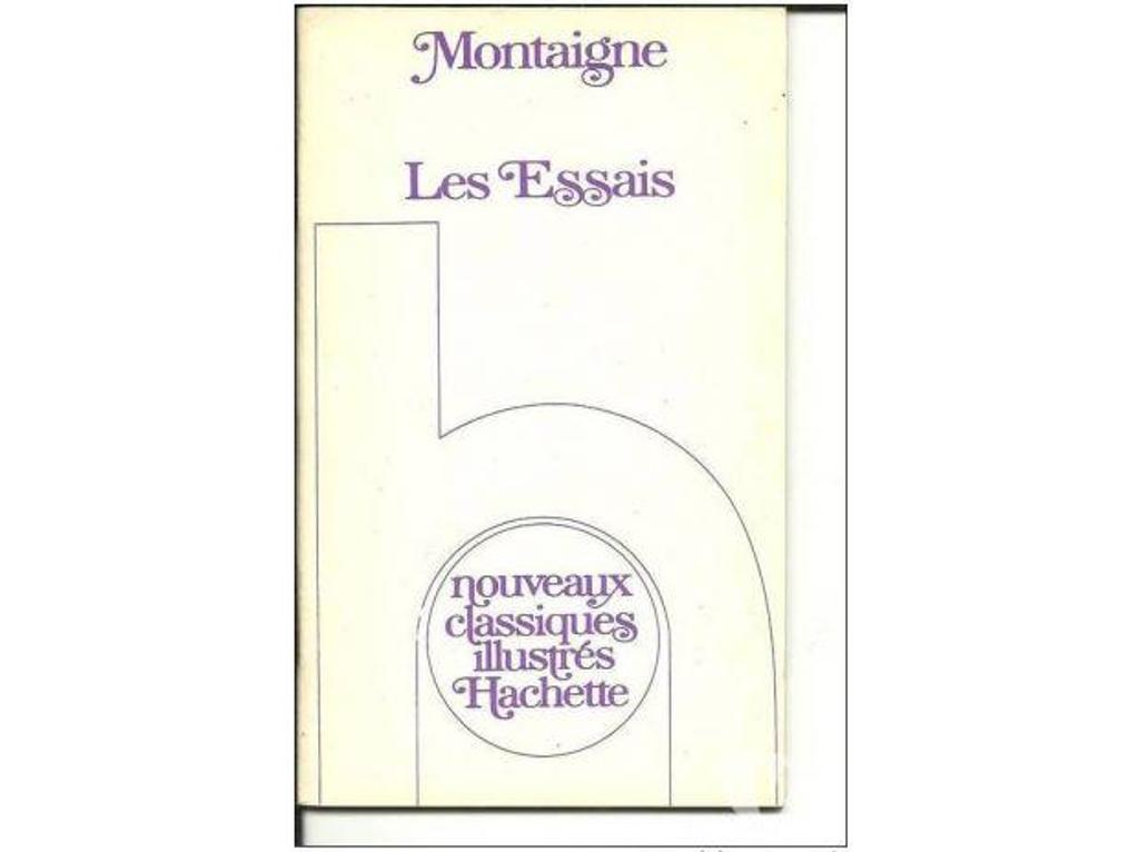 Livres occasion Tarn-et-Garonne Montauban - 82000 - Photos Vivastreet MONTAIGNE Les Essais - Nouveaux classiques illustres