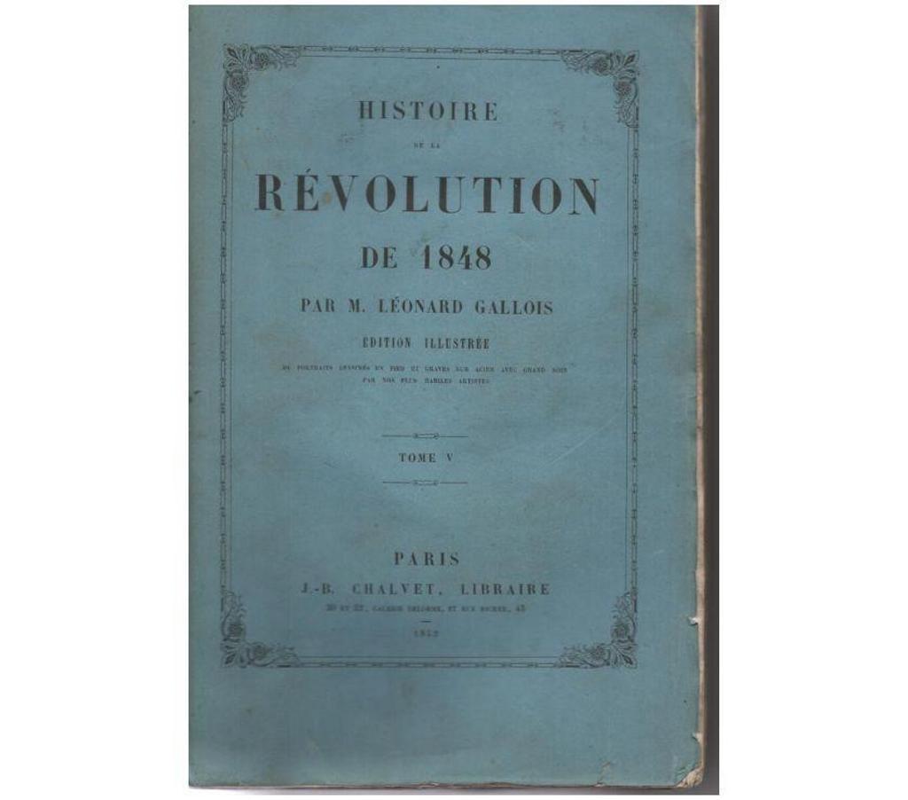 Livres occasion Tarn-et-Garonne Montauban - 82000 - Photos Vivastreet Léonard GALLOIS Histoire de la révolution de 1848