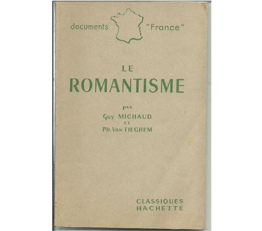 Livres occasion Tarn-et-Garonne Montauban - 82000 - Photos Vivastreet Le Romantisme par Guy MICHAUD et Ph VAN TIEGHEM