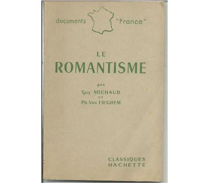 Livres occasion Montauban Tarn-et-Garonne - Photos Vivastreet Le Romantisme par Guy MICHAUD et Ph VAN TIEGHEM