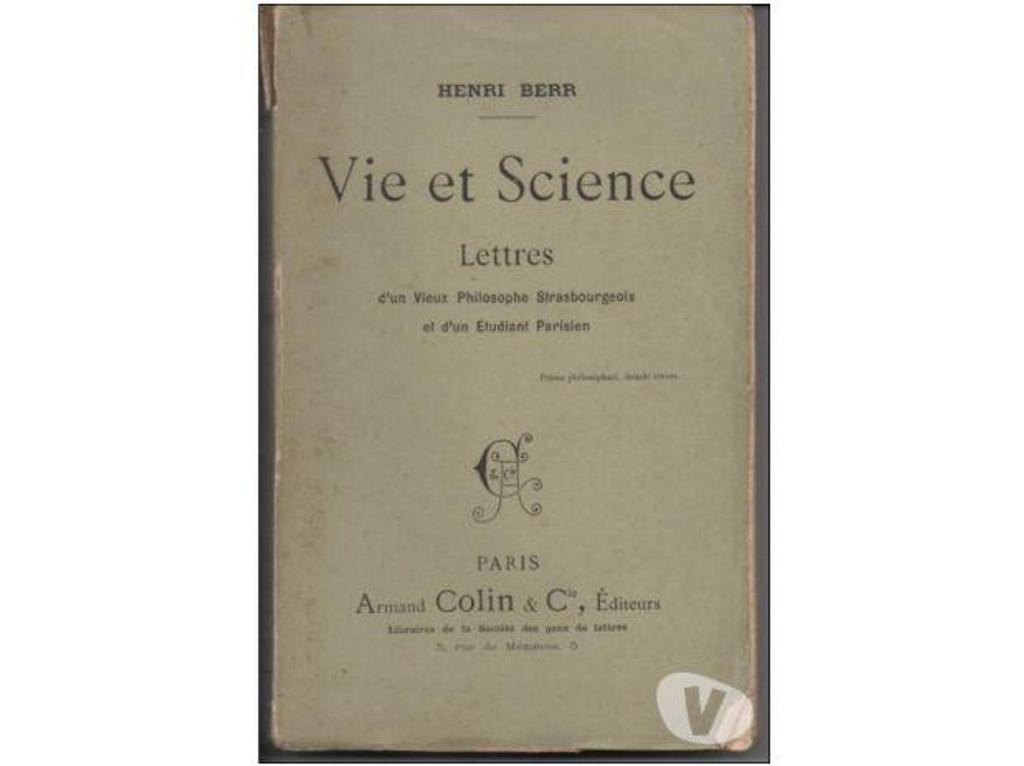 Livres occasion Tarn-et-Garonne Montauban - 82000 - Photos Vivastreet Henri BERR Vie et Science 1894 Lettres d'un vieux Philosophe