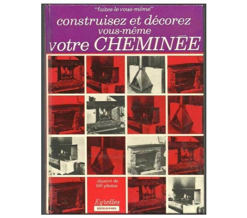 Livres occasion Tarn-et-Garonne Montauban - 82000 - Photos Vivastreet Construisez et décorez vous même votre cheminée