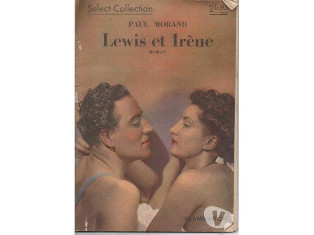 Livres occasion Tarn-et-Garonne Montauban - 82000 - Photos Vivastreet Paul MORAND Lewis et Irène - Select-collection