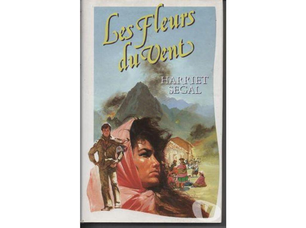 Livres occasion Tarn-et-Garonne Montauban - 82000 - Photos Vivastreet Harriet SEGAL Les fleurs du vent