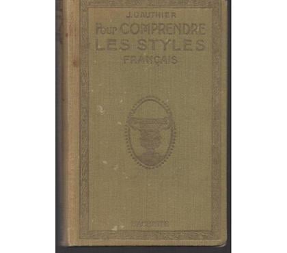 Livres Montauban Tarn-et-Garonne - Photos Vivastreet J. GAUTHIER Pour comprendre les styles français