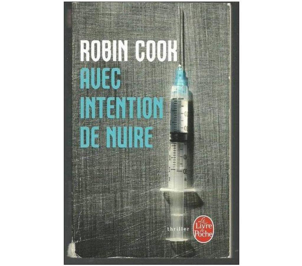 Livres occasion Tarn-et-Garonne Montauban - 82000 - Photos Vivastreet Robin COOK Avec intention de nuire (thriller)