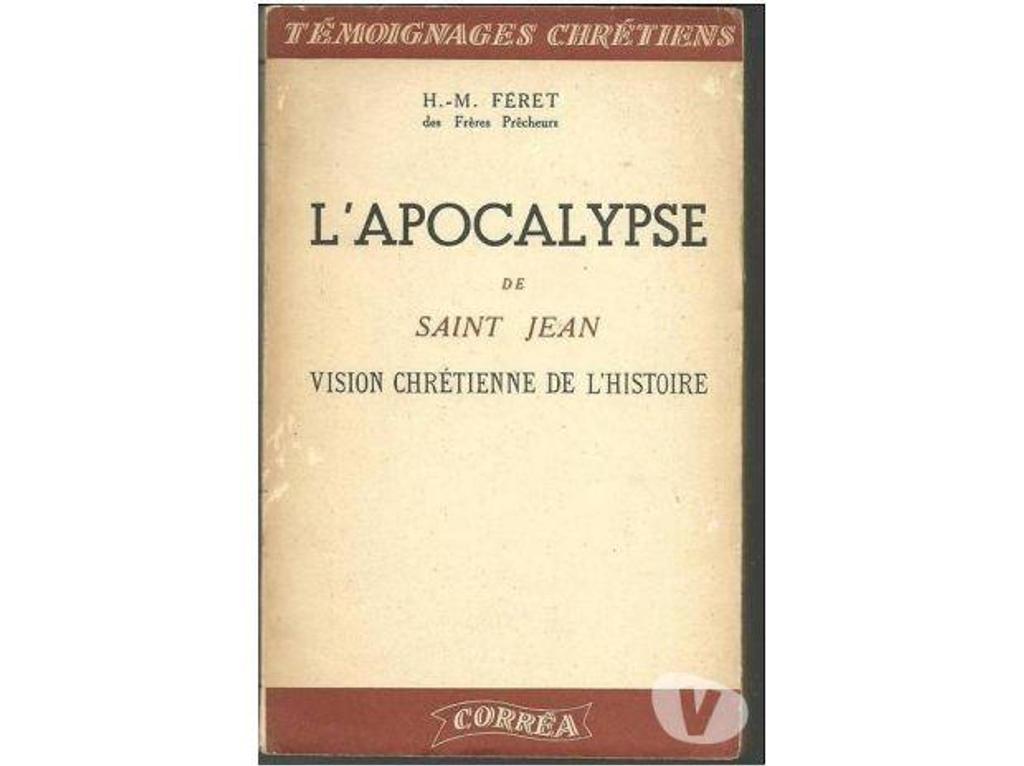Livres occasion Tarn-et-Garonne Montauban - 82000 - Photos Vivastreet H M FERET L'apocalypse de Saint-Jean