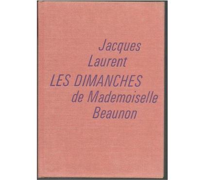 Livres occasion Montauban Tarn-et-Garonne - Photos Vivastreet Jacques LAURENT Les dimanches de Melle Beaunon