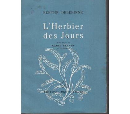 Livres occasion Montauban Tarn-et-Garonne - Photos Vivastreet Berthe DELEPINNE L'herbier des jours - 1963