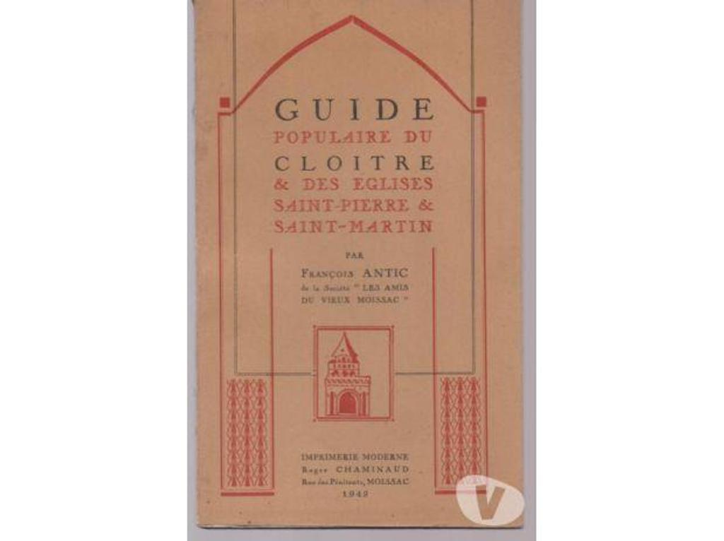 Livres occasion Tarn-et-Garonne Montauban - 82000 - Photos Vivastreet F. ANTIC Guide du cloitre et des eglises St Pierre St Martin