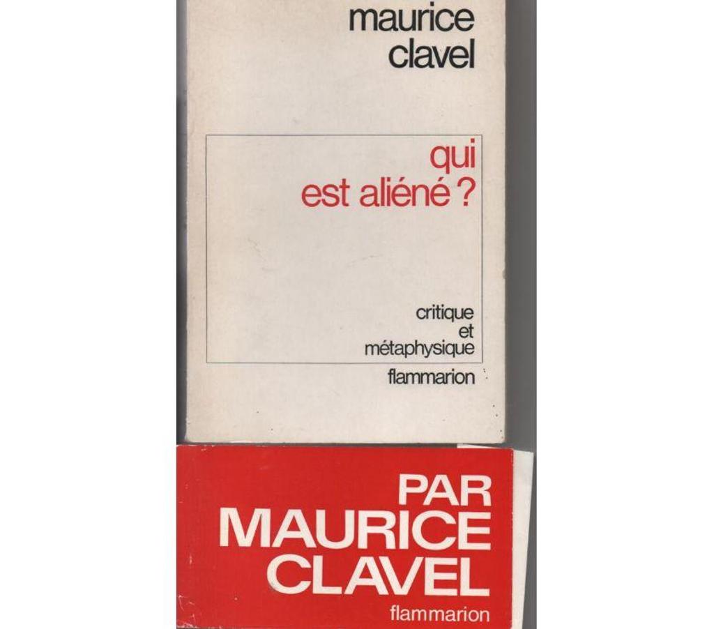 Livres occasion Tarn-et-Garonne Montauban - 82000 - Photos Vivastreet Bernard CLAVEL Qui est aliéné? critique et métaphysique