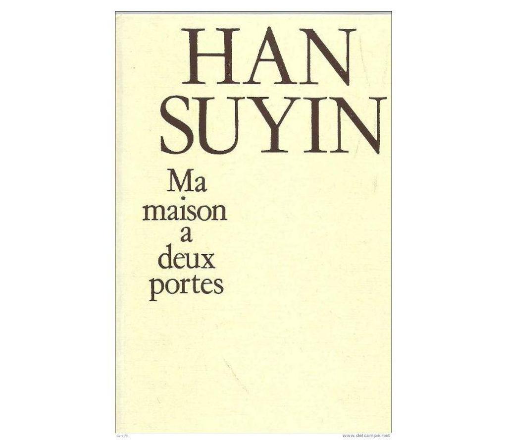 Livres occasion Tarn-et-Garonne Montauban - 82000 - Photos Vivastreet HAN SUYIN ma maison à deux portes