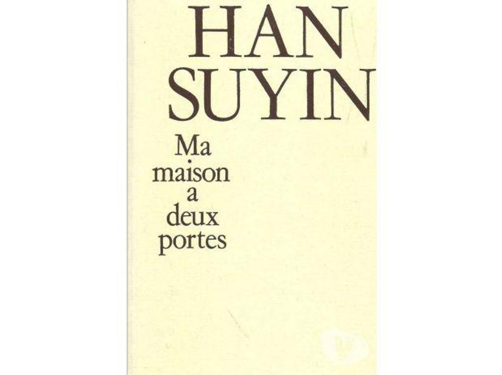 Livres occasion Tarn-et-Garonne Montauban - 82000 - Photos Vivastreet HAN SUYIN ma maison à deux portes